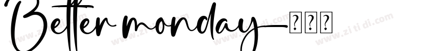 Better monday字体转换